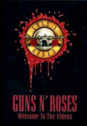 Guns N' Roses : Welcome to the Videos